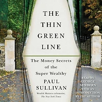 the Thin Green Line: Money Secrets of Super Wealthy