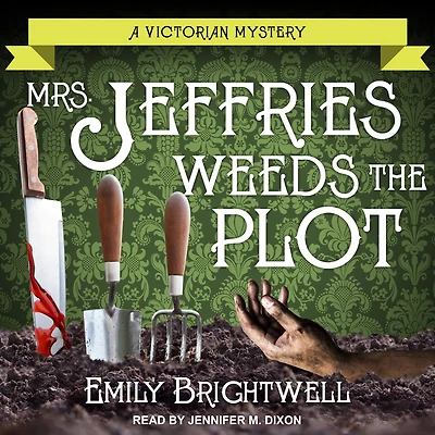 Mrs. Jeffries Weeds the Plot (Mrs. Series #15)