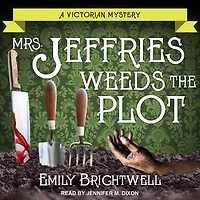 Mrs. Jeffries Weeds the Plot (Mrs. Series #15)