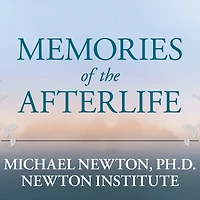 Memories of the Afterlife: Life-Between-Lives Stories of Personal Transformation
