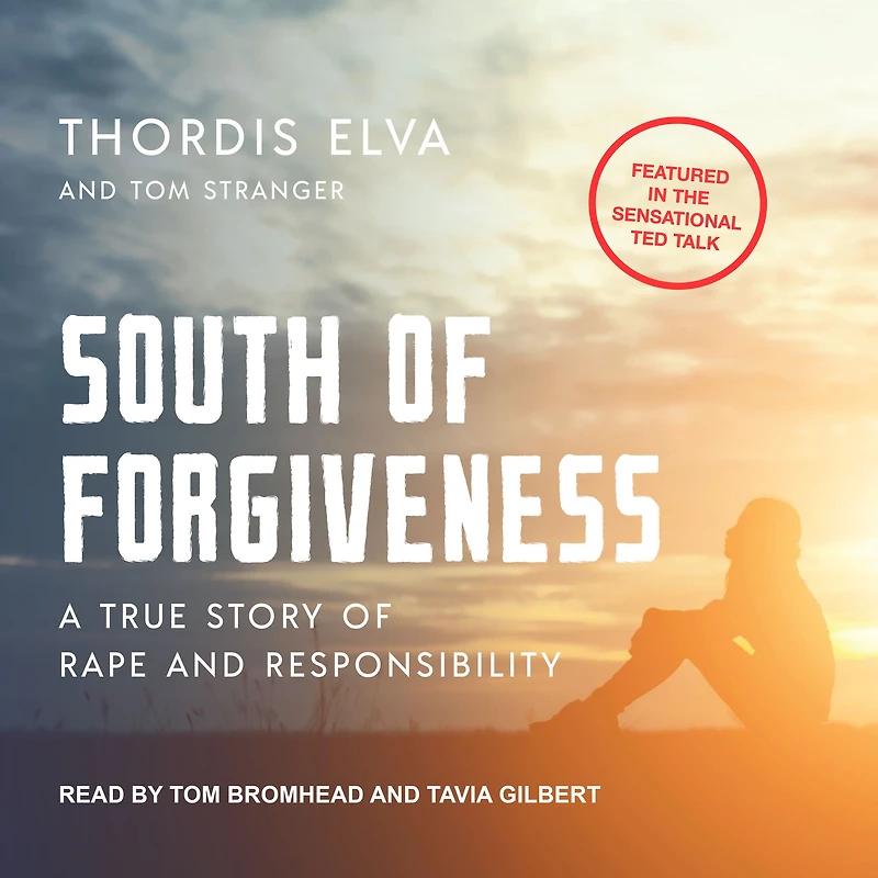 South of Forgiveness: A True Story Rape and Responsibility