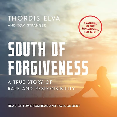 South of Forgiveness: A True Story Rape and Responsibility