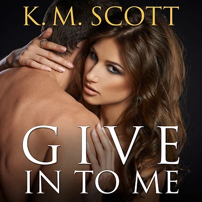 Give to Me (Heart of Stone #3)