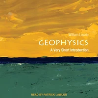 Geophysics: A Very Short Introduction