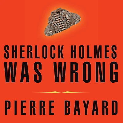 Sherlock Holmes Was Wrong: Reopening the Case of Hound Baskervilles