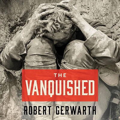 the Vanquished: Why First World War Failed to End