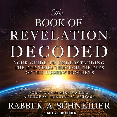 the Book of Revelation Decoded: Your Guide to Understanding End Times Through Eyes Hebrew Prophets
