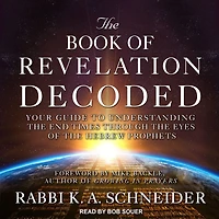 the Book of Revelation Decoded: Your Guide to Understanding End Times Through Eyes Hebrew Prophets