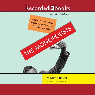 the Monopolists: Obsession, Fury, and Scandal Behind World's Favorite Board Game