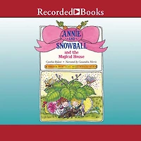 Annie and Snowball the Magical House (Annie Series #7)