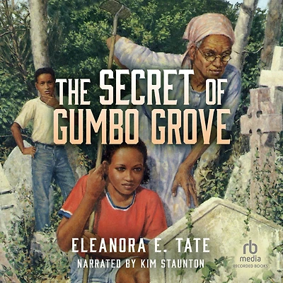 The Secret of Gumbo Grove