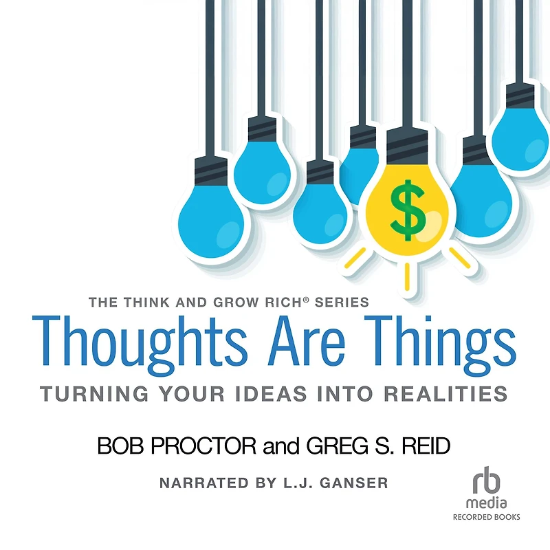Thoughts Are Things: Turning Your Ideas Into Realities