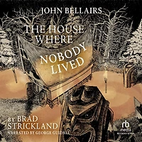The House Where Nobody Lived (Lewis Barnavelt Series #11)