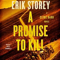 A Promise to Kill: Clyde Barr Novel