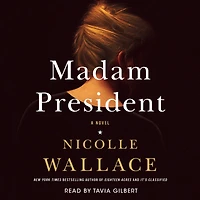 Madam President: A Novel