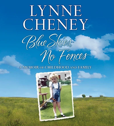 Blue Skies, No Fences: A Memoir of Childhood and Family (Abridged)