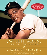 Willie Mays: the Life, Legend
