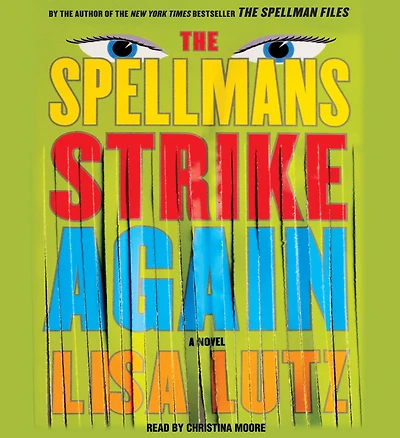 The Spellmans Strike Again: A Novel