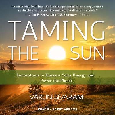 Taming the Sun: Innovations to Harness Solar Energy and Power Planet