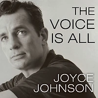 The Voice Is All: Lonely Victory of Jack Kerouac