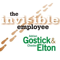 the Invisible Employee: Realizing Hidden Potential Everyone