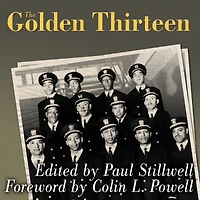 the Golden Thirteen: Recollections of First Black Naval Officers