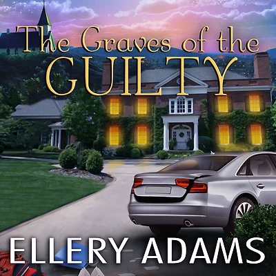 the Graves of Guilty (Hope Street Church Series #3)