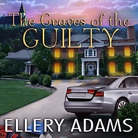 the Graves of Guilty (Hope Street Church Series #3)
