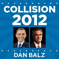 Collision 2012: Obama vs. Romney and the Future of Elections America