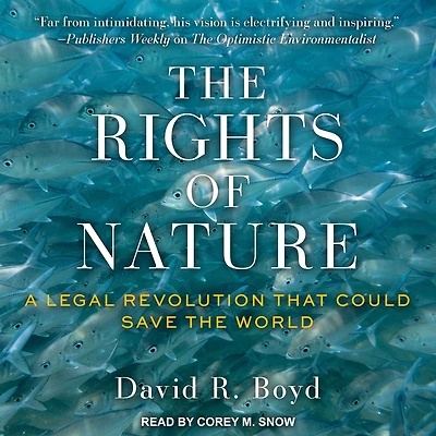 the Rights of Nature: A Legal Revolution That Could Save World