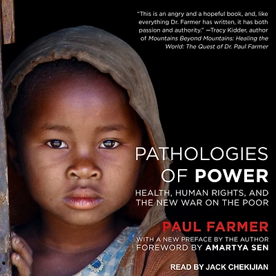 Pathologies of Power: Health, Human Rights, and the New War on Poor