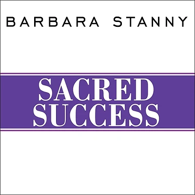Sacred Success: A Course Financial Miracles