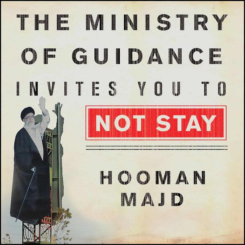 The Ministry of Guidance Invites You to Not Stay: An American Family Iran