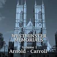 Westminster Memorials, Volume 1