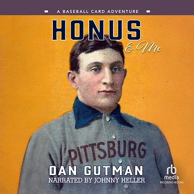 Honus and Me (Baseball Card Adventure Series)