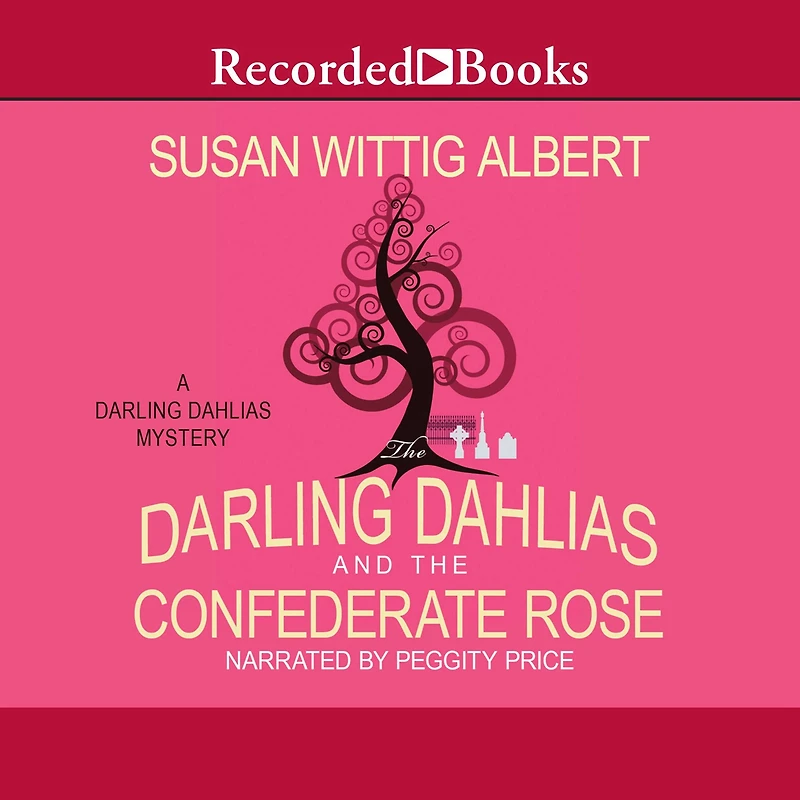 the Darling Dahlias and Confederate Rose