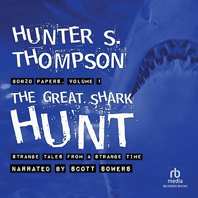 The Great Shark Hunt: Strange Tales from a Time