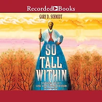 So Tall Within: Sojourner Truth's Long Walk Toward Freedom