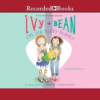 Ivy and Bean One Big Happy Family (Ivy Series #11)