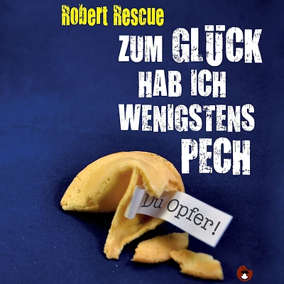 Zum Glück hab ich wenigstens Pech (Abridged)
