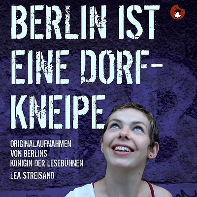Berlin ist eine Dorfkneipe (Abridged)