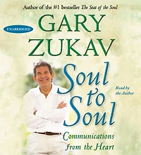 Soul to Soul: Communications from the Heart