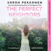 The Perfect Neighbors: A Novel
