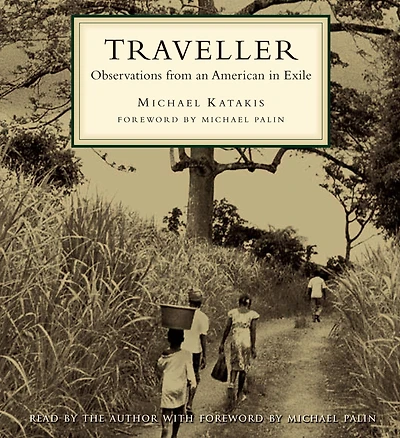 Traveller: Observations from an American Exile