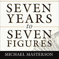 Seven Years to Figures: The Fast-Track Plan Becoming a Millionaire