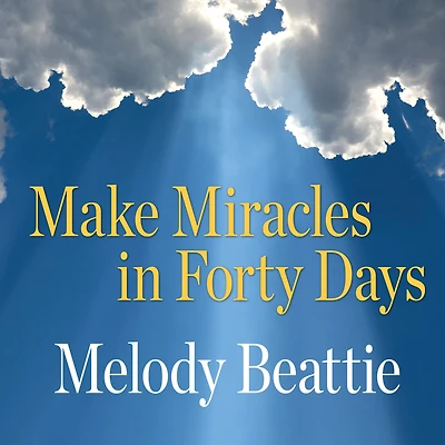 Make Miracles Forty Days: Turning What You Have into Want