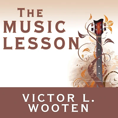 The Music Lesson: A Spiritual Search for Growth Through