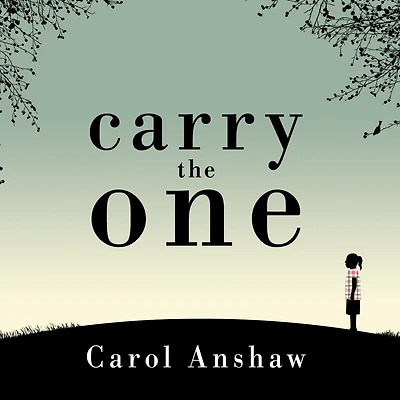 Carry the One: A Novel