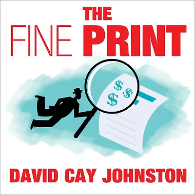 The Fine Print: How Big Companies Use "Plain English" to Rob You Blind