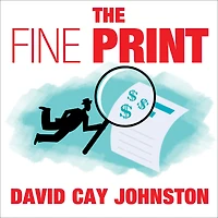 The Fine Print: How Big Companies Use "Plain English" to Rob You Blind